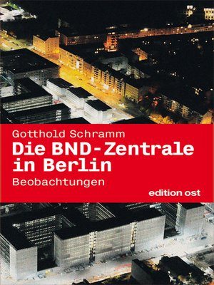 cover image of Die BND-Zentrale in Berlin